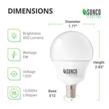 Dimensions of the 5W G14 LED Bulb include diameter: 1.77 inches, height: 2.83 inches, and an E12 base. More technical specs Brightness: 450 lumens, Wattage: 5W, Voltage: 120V. This is a non-dimmable bulb with a long lifespan of 15,000 hours. The damp rate globe light is best suited to indoor light fixtures.