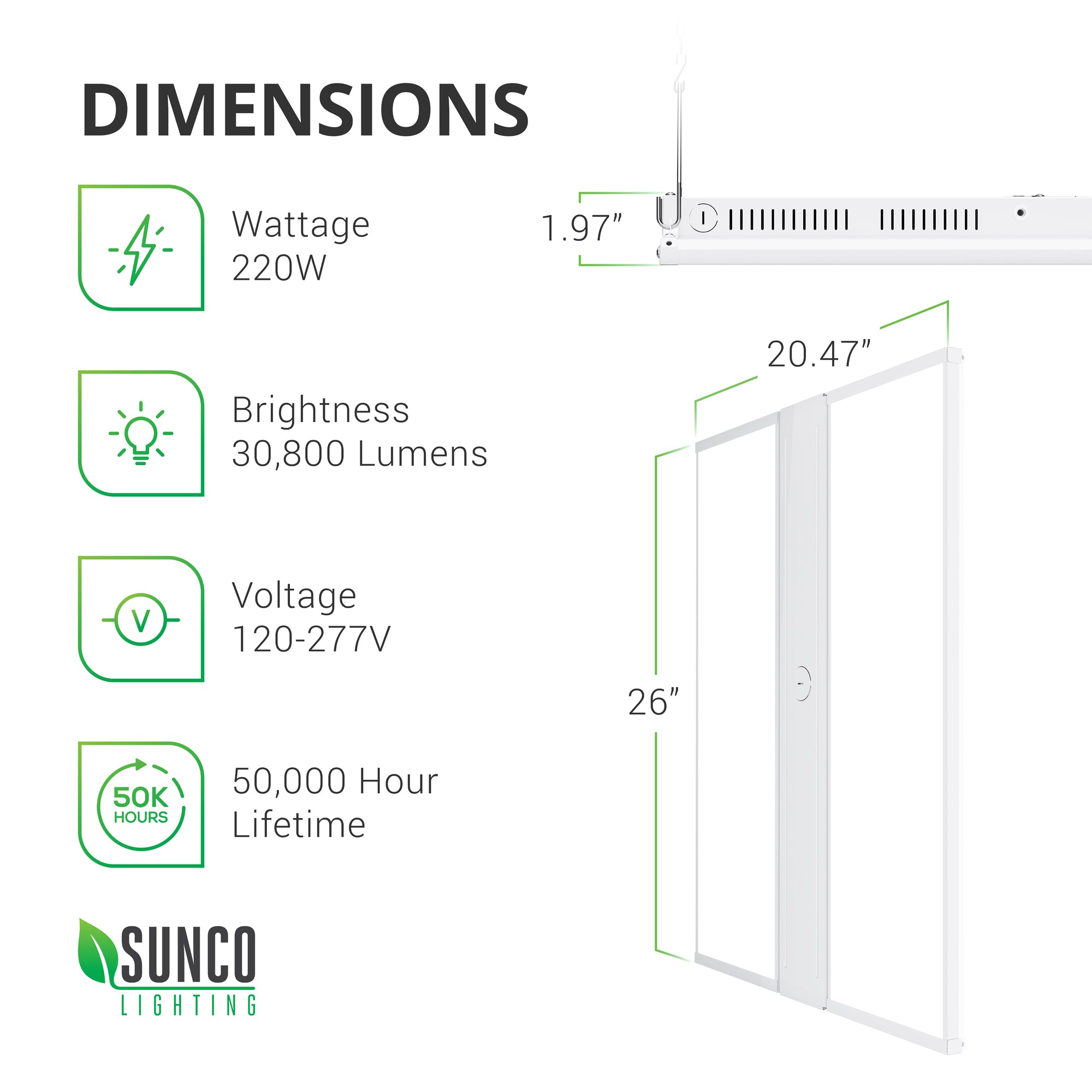 Dimensions of the Sunco 220W LED Linear High Bay. 26-inches long, 20.47-inches wide, 1.97-inches. Image shows the vents on the side of the fixture to allow for heat dissipation. Other technical specs: wattage 220W, brightness 30800 lumens, 100/277V, 50,000 hour lifespan. This LED linear high bay provides a streamlined, overhead area light that is fast to install and easily maintained. The LED is integrated so you won’t need to replace the bulb during the long lifetime of the light fixture.